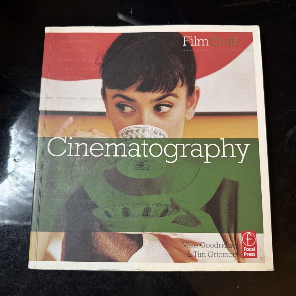 FILMCRAFT: CINEMATOGRAPHY By Tim Grierson & Mike Goodridge OOP